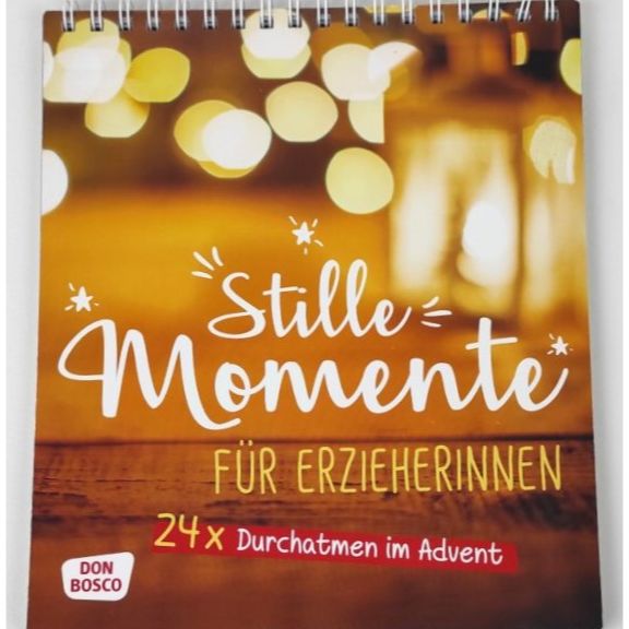 Kalender „Stille Momente für Erzieherinnen“